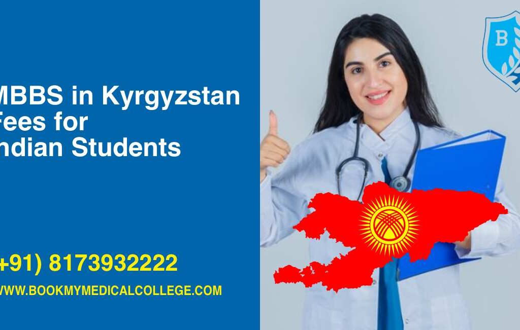 MBBS in Kyrgyzstan for Indian students