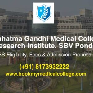 Mahatma Gandhi Medical College and Research Institute. SBV Pondicherry